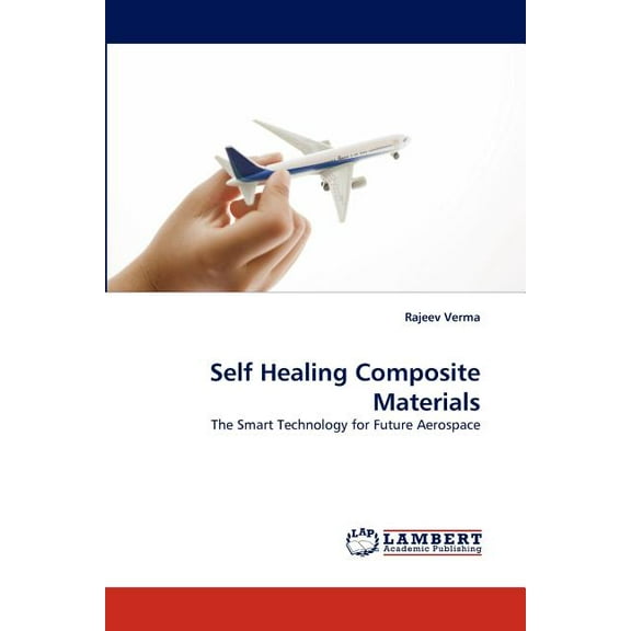 Self Healing Composite Materials (Paperback)