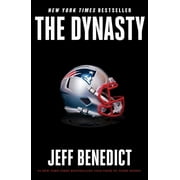 JEFF BENEDICT The Dynasty (Hardcover)