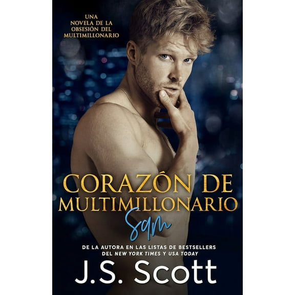 La Obsesión del Multimillonario: CORAZÓN de MULTIMILLONARIO : La Obsesión Del Multimillonario Sam (Series #2) (Paperback)