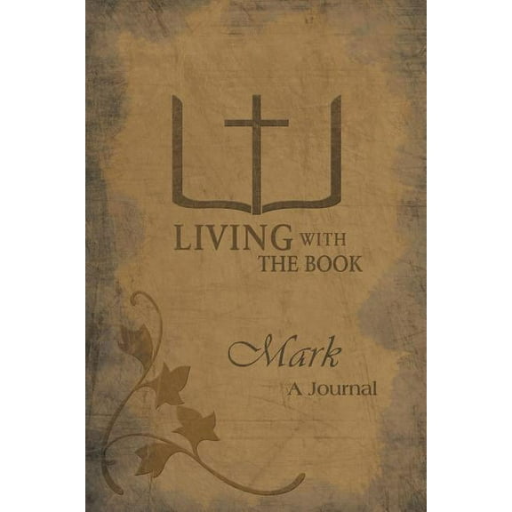Living with the Book: Mark