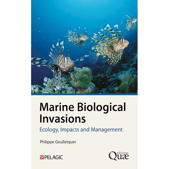 Marine Biological Invasions: Ecology, Impacts and Management, (Paperback)