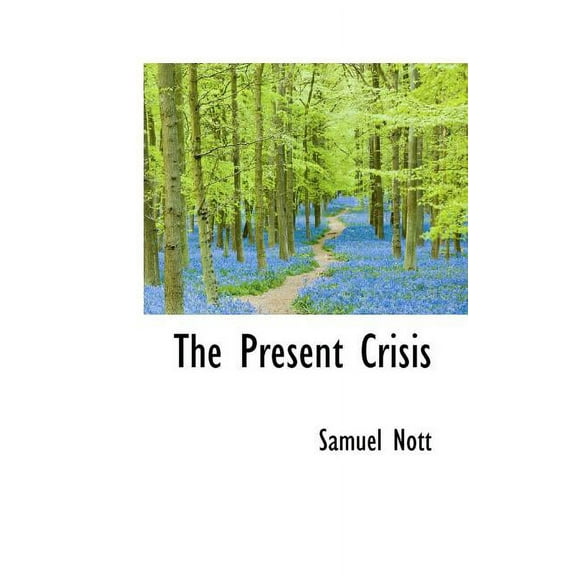 The Present Crisis (Paperback)