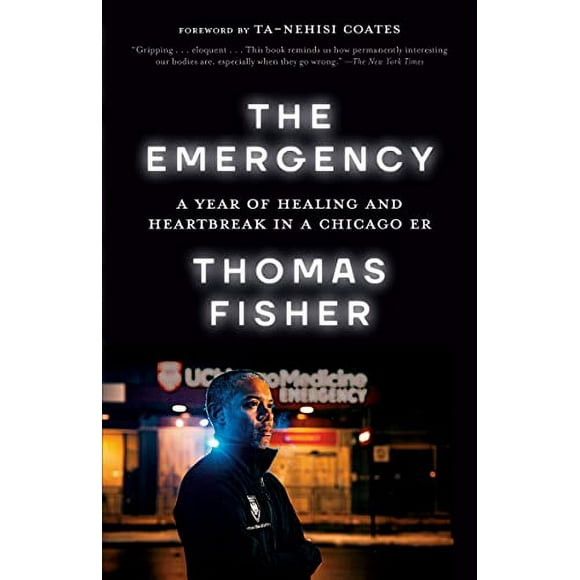 Pre-Owned: The Emergency: A Year of Healing and Heartbreak in a Chicago ER (Paperback, 9780593230695, 0593230698)