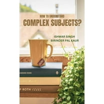 How to Understand Complex Subjects?, (Paperback)
