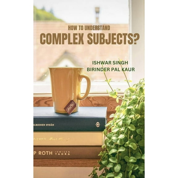 How to Understand Complex Subjects?, (Paperback)