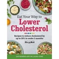 thumbnail image 1 of Pre-Owned Eat Your Way to Lower Cholesterol: Recipes to Reduce Cholesterol by Up to 20% in Under 3 Months (Paperback) 1409152073 9781409152071, 1 of 1