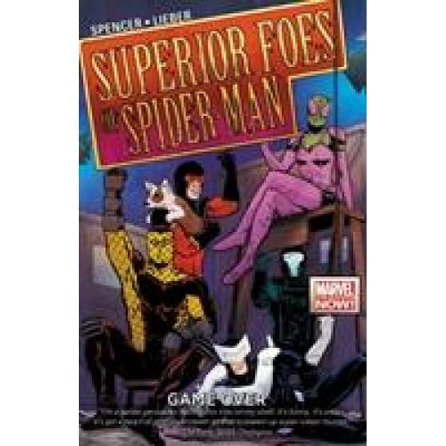 Les Adversaires Supérieurs de Spider-Man Vol. 3: Game Over
