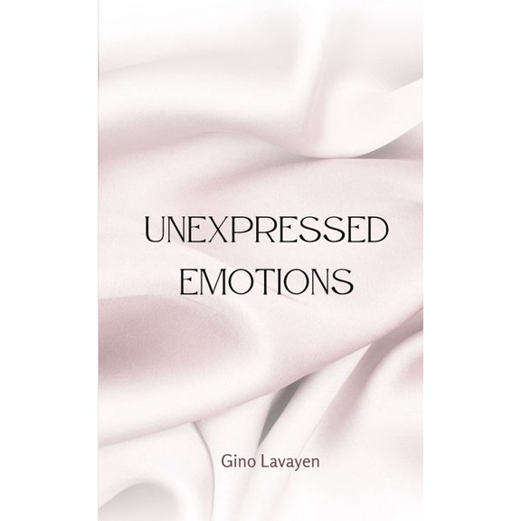 Unexpressed Emotions, (Paperback)
