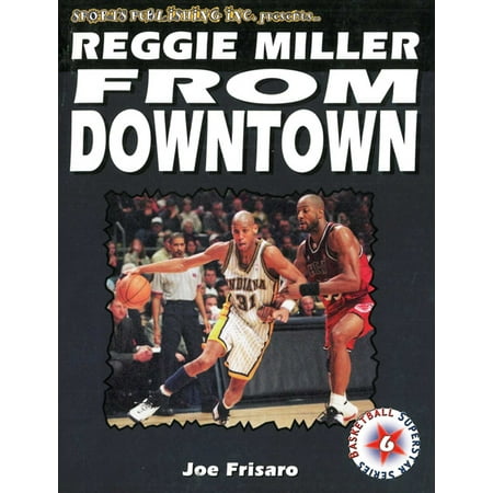 Reggie Miller - eBook (Best Of Reggie Miller)