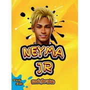 Legends for Kids: Neymar Junior Book for Kids: The ultimate biography of the phenomenon football player Neymar for kids (Hardcover)(Large Print)