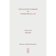 Palestine Yearbook of International Law The Palestine Yearbook of International Law, Volume 14 (2006-2007), Book 14, (Hardcover)