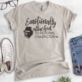 thumbnail image 2 of Emotionally Attached To Fictional Characters Shirt, Unisex Women's Men's Shirt, Book Lover Literature Tee, Light Silk Gray, XX-Large, 2 of 6