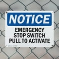 thumbnail image 5 of (2 Pack) Emergency Stop Switch Pull To Activate OSHA Notice Sign 24 Inch X 18 Inch Plastic Sign, Weather Resistant, UV Protected for Workplace, Business, and Construction Site, Made in, 5 of 8
