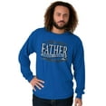 thumbnail image 4 of Father Proud and Noble Awesome Dad Men's Long Sleeve Tee T Shirt Brisco Brands S, 4 of 6