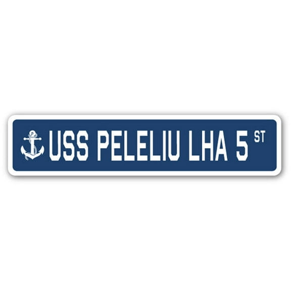 USS PELELIU LHA 5 Street Sign us navy ship veteran sailor gift