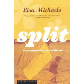 Pre-Owned Split: A Counterculture Childhood (Paperback) 0395957885 9780395957882