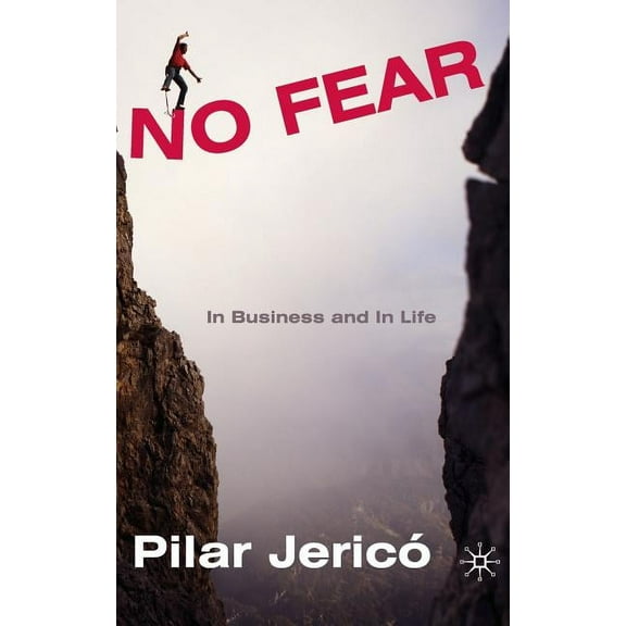 No Fear: In Business and in Life, (Hardcover)