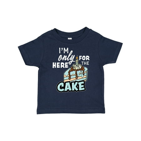 

Inktastic Im Only Here for the Cake with Cake Slice Illustration Gift Toddler Boy Girl T-Shirt