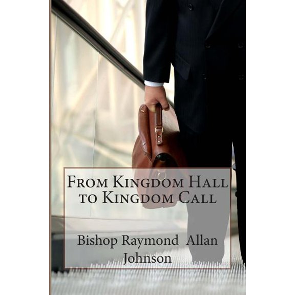 From Kingdom Hall to Kingdom Call (Paperback)