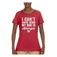 thumbnail image 2 of Wild Bobby, I Can't Have Kids My Dog is Allergic Funny, Dog Lover, Women Graphic Tee, Red, 3X-Large, 2 of 4