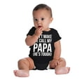 thumbnail image 4 of Dont Make Me Call My Papa He's Tough Romper Boys or Girls Infant Baby Brisco Brands NB, 4 of 6
