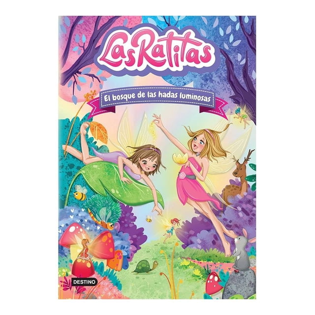 Las Ratitas 8 El bosque de las hadas luminosas Destino Las Ratitas