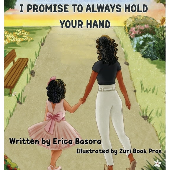 I Promise to Always Hold Your Hand, (Hardcover)