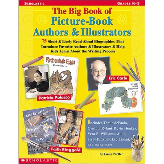 Pre-Owned The Big Book of Picture-Book Authors & Illustrators: Grades K-3 (Paperback) 0439201543 9780439201544