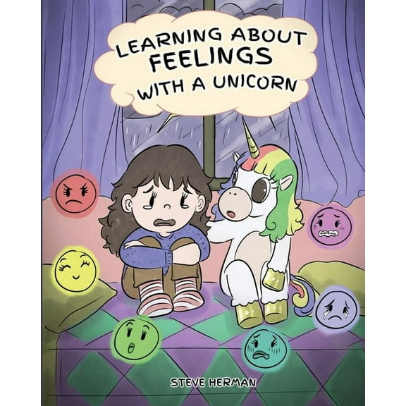 My Unicorn Books Learning about Feelings with a Unicorn: A Cute and Fun Story to Teach Kids about Emotions and Feelings., Book 7, (Paperback)