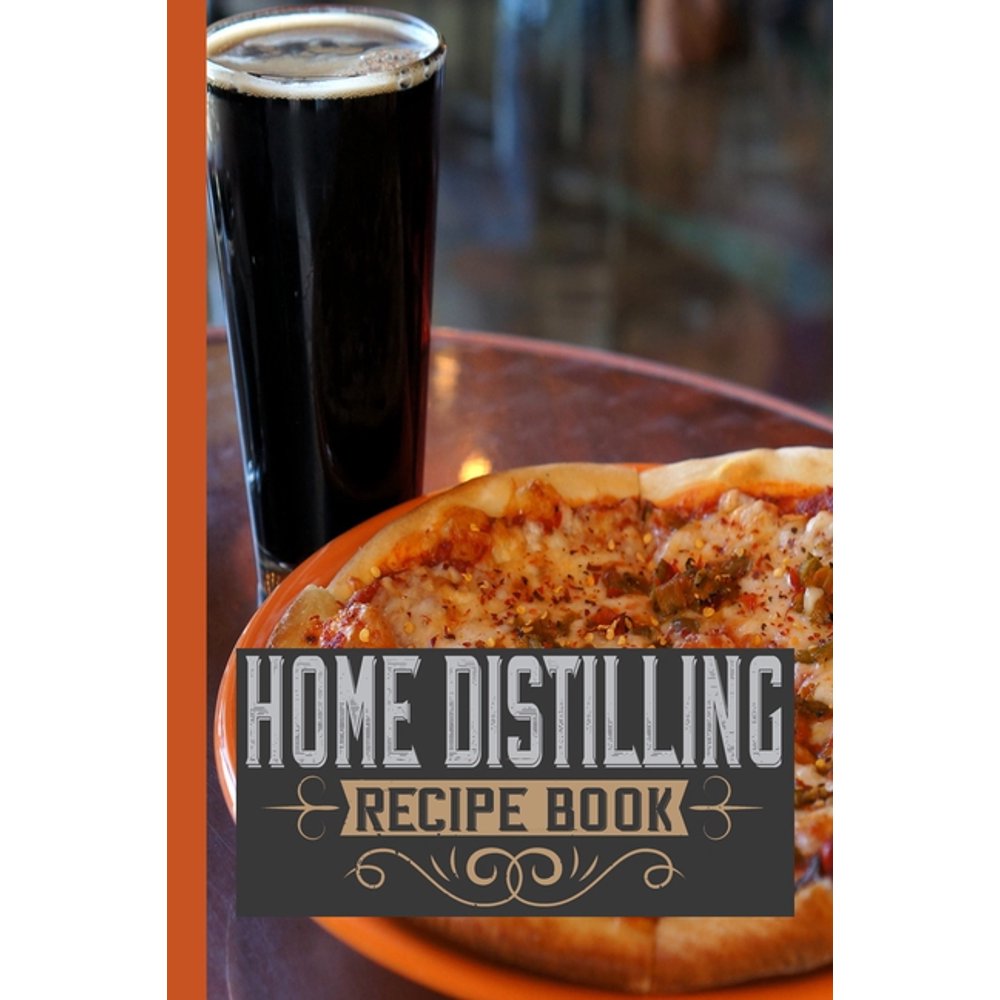 Home Distilling Recipe Book A Blank Recipe Beer Brewing Logbook For