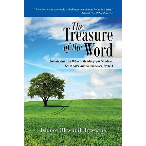 Treasure of the Word : Commentary on Biblical Readings for Sundays, Feast Days, and Solemnities, Cycle a