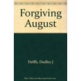 thumbnail image 1 of Pre-Owned Forgiving August (Paperback) 0891097473 9780891097471, 1 of 1