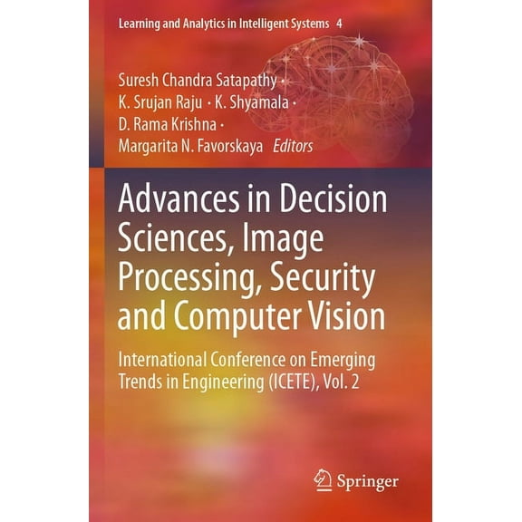 Learning and Analytics in Intelligent Sy Advances in Decision Sciences, Image Processing, Security and Computer Vision: International Conference on Emerging Tren, Book 4, (Paperback)