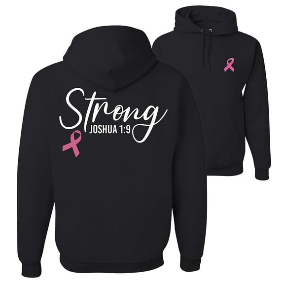 Wild Bobby Strong Joshua 1:9 Breast Cancer Breast Cancer Awareness Front and Back Unisex Hoodie Sweatshirt, Black, Small