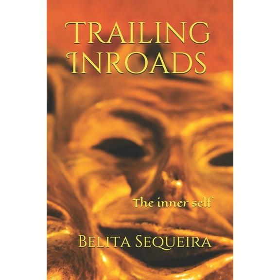 Trailing Inroads : the inner self (Series #1) (Paperback)