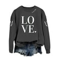 thumbnail image 5 of Valentine's Day Love Print Women's Hoodless Long Sleeve Crewneck Casual Pullover Top Soft Athletic Wearfor Daily Outfits Loose Womens Sweatshirts A-Dark Gray L, 5 of 5