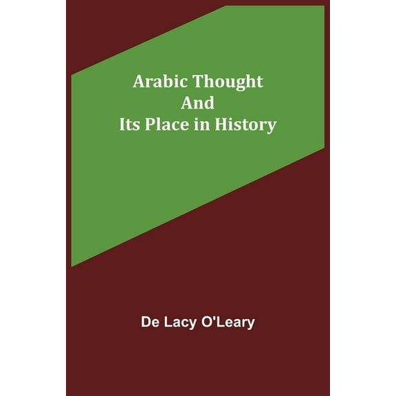 Arabic Thought and Its Place in History, (Paperback)