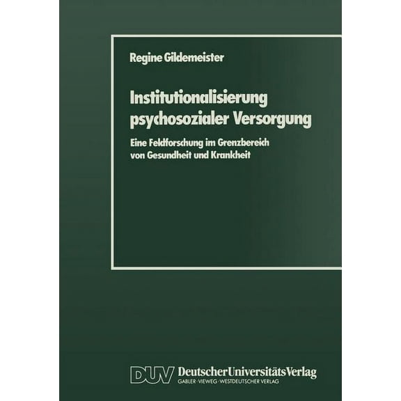 Institutionalisierung Psychosozialer Versorgung, (Paperback)