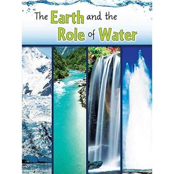 Pre-Owned The Earth and the Role of Water (Paperback) 1618102591 9781618102591