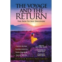The Voyage & The Return: The Path to Self Discovery, (Paperback)