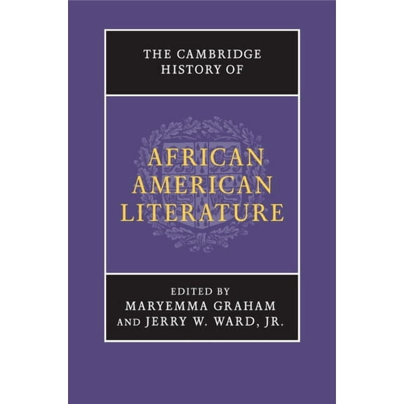 The Cambridge History of African American Literature, (Paperback)