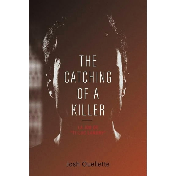 The Catching Of A Killer (Paperback)