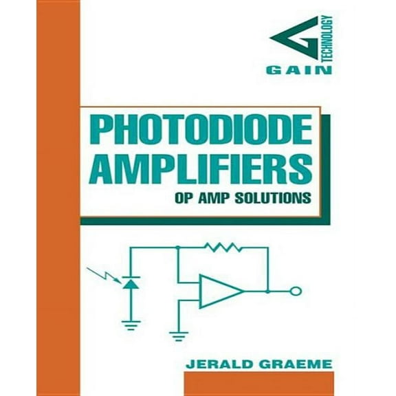 Photodiode Amplifiers: Op Amp Solutions, (Hardcover)