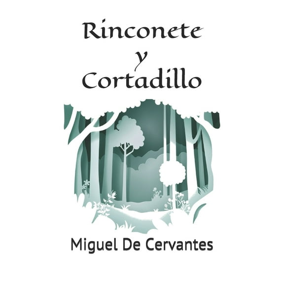 Rinconete y Cortadillo: Novela de Rinconete y Cortadillo de Miguel de Cervantes (Paperback) by Miguel De Cervantes