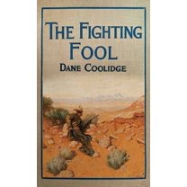 Western Series Level II (24) The Fighting Fool: A Tale of the Western Frontier, (Hardcover)