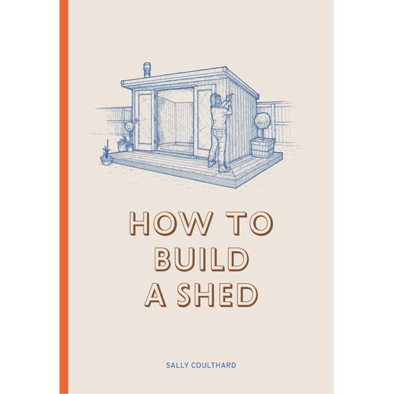 How to Build a Shed, (Paperback)