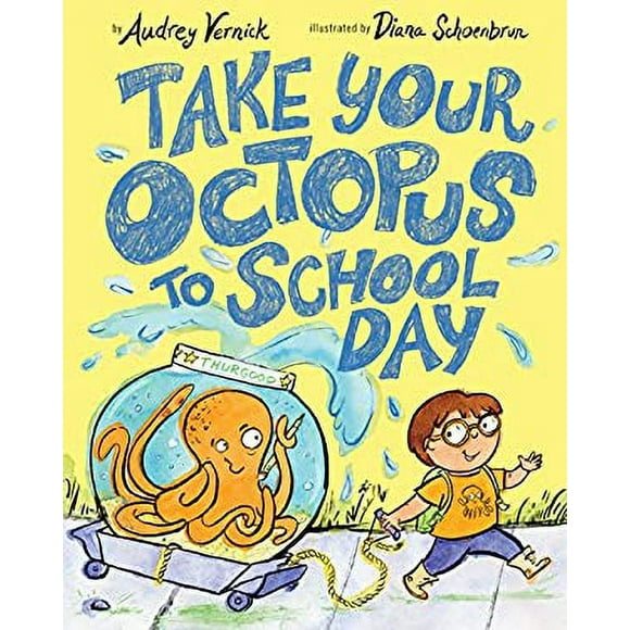 Take Your Octopus to School Day 9780399557101 Used / Pre-owned