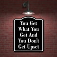 thumbnail image 2 of You Get What You Get And You Don't Get Upset BLACK Aluminum Composite Sign - 20"x24", 2 of 8