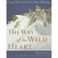 thumbnail image 1 of Pre-Owned The Way of the Wild Heart Manual (Paperback) 1418514136 9781418514136, 1 of 1