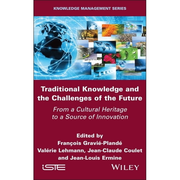 Iste Invoiced Traditional Knowledge and the Challenges of the Future, (Hardcover)